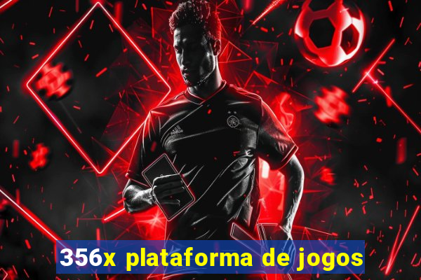 356x plataforma de jogos